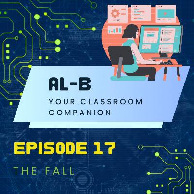 AL-B Your Classroom Companion Episode 17