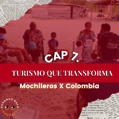 Turismo que transforma: Mochileros X Colombia Turismo que transforma: Mochileros X Colombia
