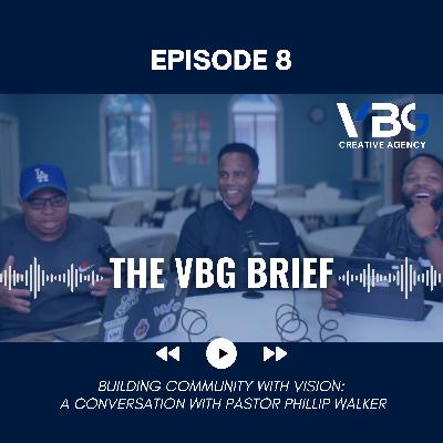 The VBG Brief Episode 8: MUT Goals with Pastor Phillip Walker
