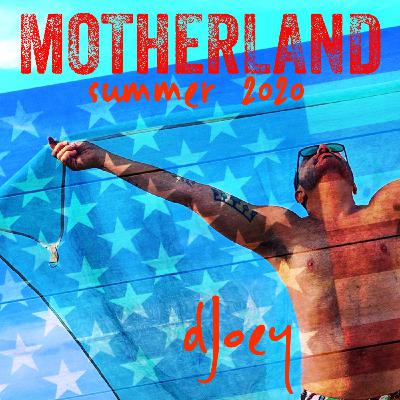 Motherland (Summer 2020)