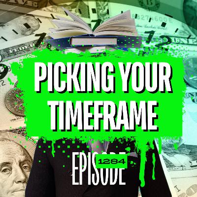 1284 - Best Trading Time Frame for Beginners & Investing vs. Trading Explained 1284 - Best Trading Time Frame for Beginners & Investing vs. Trading Explained