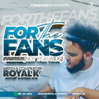 Royal K - For The Fans Part 021(LessTalkMoreMusic) Royal K - For The Fans Part 021(LessTalkMoreMusic)