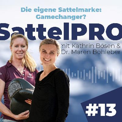 #13 Die eigene Sattelmarke: Gamechanger? │ mit Kathrin Bösen #13 Die eigene Sattelmarke: Gamechanger? │ mit Kathrin Bösen