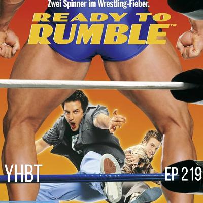 Episode 219 - Ready to Rumble (Guilty Pleasures month) Episode 219 - Ready to Rumble (Guilty Pleasures month)