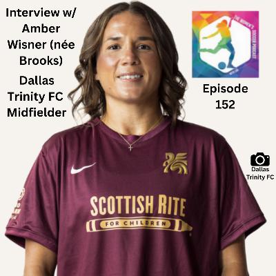 Ep. 152: Interview with Dallas Trinity Captain and Midfielder Amber Wisner (née Brooks) — The Women’s Soccer Podcast Ep. 152: Interview with Dallas Trinity Captain and Midfielder Amber Wisner (née Brooks) — The Women’s Soccer Podcast
