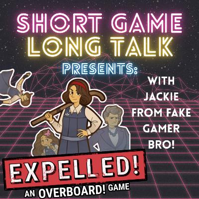 Expelled with Jackie from Fake Gamer Bro!