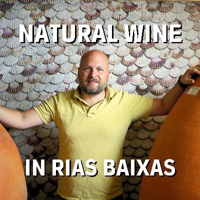 Natural Wine in Rias Baixas | Constantina Sotelo