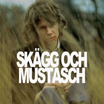 08. Skägg och mustasch