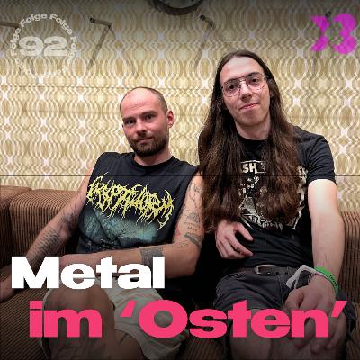92 - Metal im ‘Osten‘: Fantum, Rechtsrock, Gatekeeping und Gender mit Lukas Juretko & Luca Schuldt