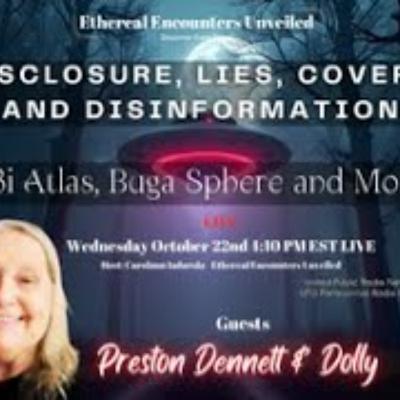 Ethereal Encounters - Disclosure_ Lies_ Coverups & Disinformation - Preston Dennett and Dolly Safran Ethereal Encounters - Disclosure_ Lies_ Coverups & Disinformation - Preston Dennett and Dolly Safran