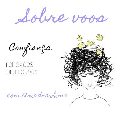 Sobre voos #10 - Confiança Sobre voos #10 - Confiança