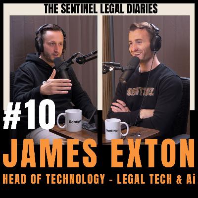 #10 Ai & Claims Management - James Exton Sentinel Legal