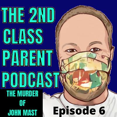 #istandwithjohn THE MURDER OF JOHN MAST