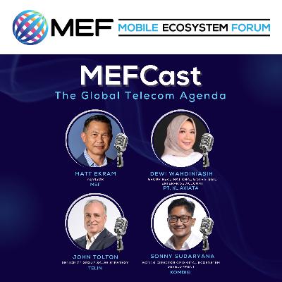 MEFCast: How Mobile Intelligence is Redrawing Strategic Playbooks