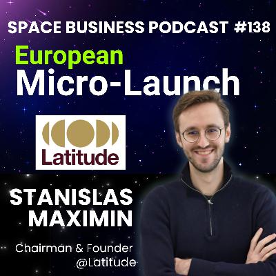 #138 | European Micro-Launch | Stanislas Maximin, Latitude