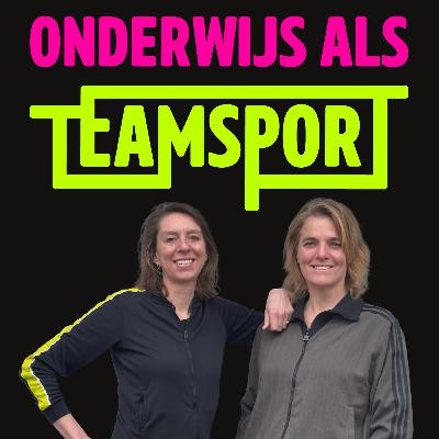 Onderwijs als Teamsport: Annette van Valkengoed en Maria Hartman