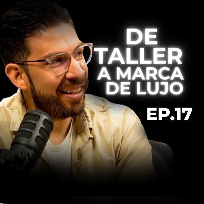 Del olor a piel a la caja del cliente: diseña una experiencia premium - Aceleradora de negocios Ep.17