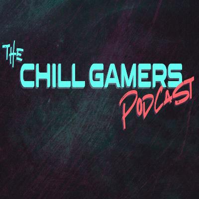 Chill Gamers #005 - Graphic Ranges and Armor Changes Chill Gamers #005 - Graphic Ranges and Armor Changes