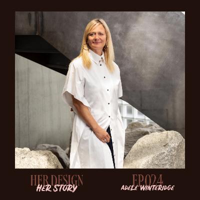 Ep. 024 - Adele Winteridge