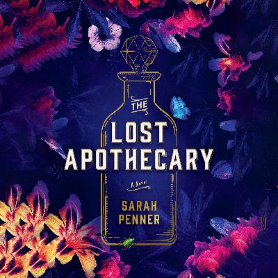 The Lost Apothecary by Sarah Penner The Lost Apothecary by Sarah Penner