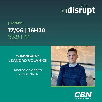 EP. 91 - Análise de dados no uso da IA | Leandro Volanick