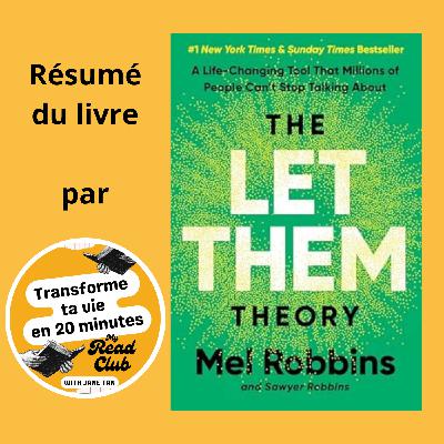 45. Let Them Theory de Mel Robbins : Le secret pour arrêter de contrôler les autres