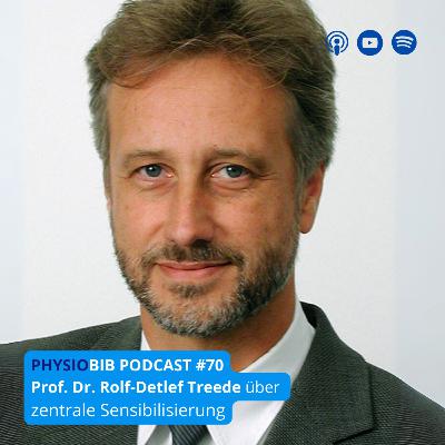 #70 Prof. Dr. Rolf Detlef Treede - Zentrale Sensibilisierung