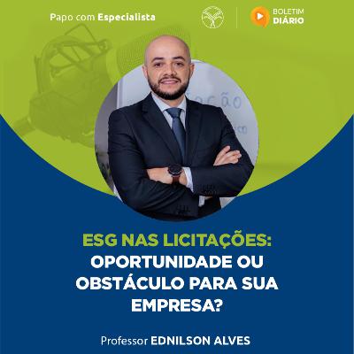 ESG nas Licitações: Oportunidade ou Obstáculo para Sua Empresa? ESG nas Licitações: Oportunidade ou Obstáculo para Sua Empresa?