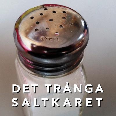 Saltkaren är trånga... nyhet eller bullshit?