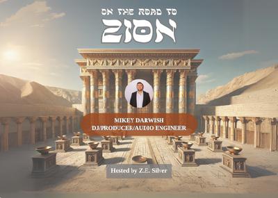 On the Road to Zion - Mikey Darwish