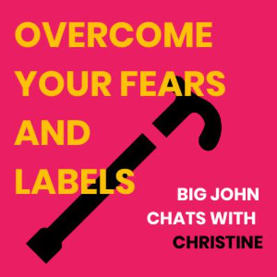 OVERCOME YOUR FEARS AND LABELS - S2Ep9 OVERCOME YOUR FEARS AND LABELS - S2Ep9