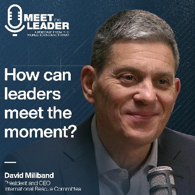IRC's David Miliband: How can leaders meet the moment in a more disordered world IRC's David Miliband: How can leaders meet the moment in a more disordered world