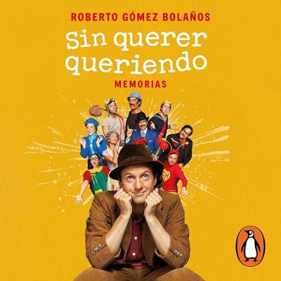 Sin querer queriendo (Audiolibro) | Prueba Gratis