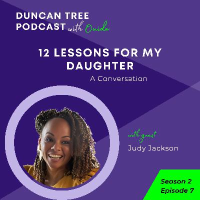 "12 Lessons for My Daughter" A Conversation with Judy Jackson