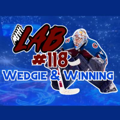 LAB #118: Wedgie & Winning LAB #118: Wedgie & Winning