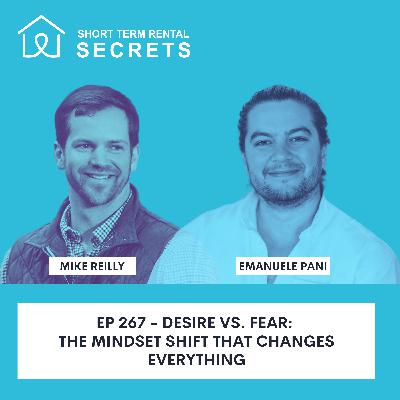 Ep 267 - Desire vs. Fear: The Mindset Shift That Changes Everything Ep 267 - Desire vs. Fear: The Mindset Shift That Changes Everything