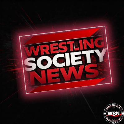 The Wrestling Society News: Week 2 5.4.25