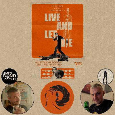 James Bond Team PL - 39 - ”Żyj i pozwól umrzeć” (”Live and Let Die”) cz.1