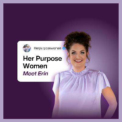 HP Episode # 2 | Meet Erin: Her Story & Journey