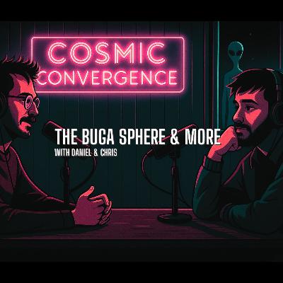 #50: The Buga Sphere & Latest UAP News