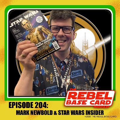 #204: Mark Newbold & Star Wars Insider #204: Mark Newbold & Star Wars Insider