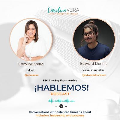 E26: The Boy From Mexico