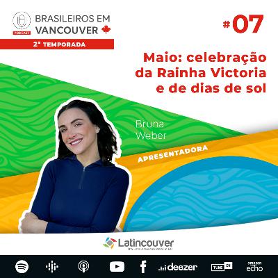 Maio: celebração da Rainha Victoria e de dias de sol