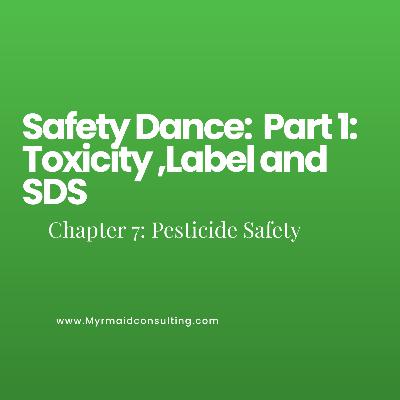 Safety Dance: Pesticide Safety Part 1