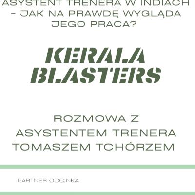 Tomasz Tchórz - Asystent trenera w Indiach. Jak na prawdę wygląda jego praca? / Piłkarski Spec #16