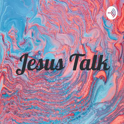 Jesus Talk: Are you ready for Jesus’s return?