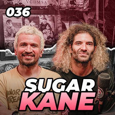 SUGAR KANE - Superplá #036