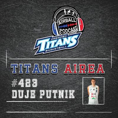 #423 - Titans Airea - Duje Putnik