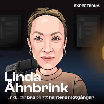 #20 Hur du blir bra på att hantera motgångar med Linda Åhnbrink
