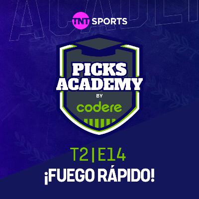 ¡Fuego Rápido! | Picks Academy | Ep.14 | Temp.2